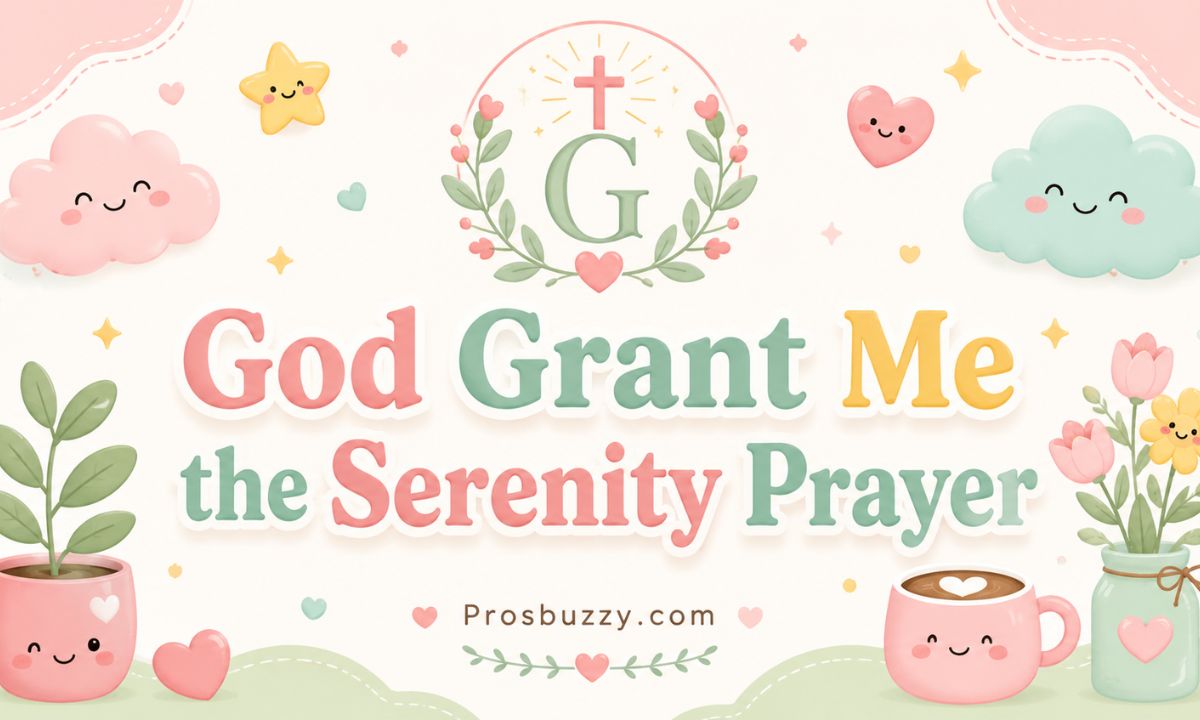 God Grant Me the Serenity Prayer