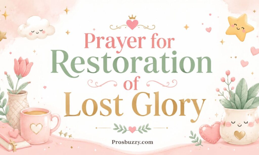 Prayer Points for Restoration of Lost Glory