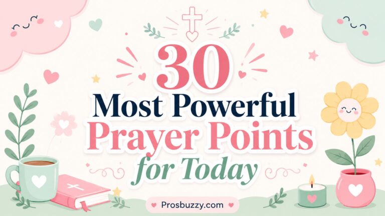 30 Most Powerful Prayer Points for Today