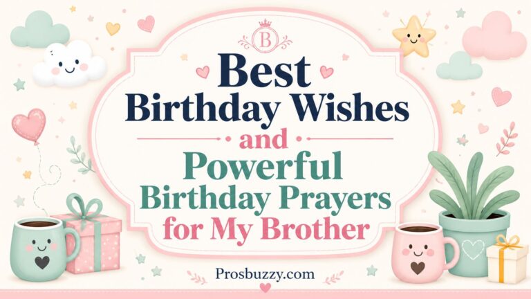 Best Birthday Wishes and Powerful Birthday Prayers for My Brother