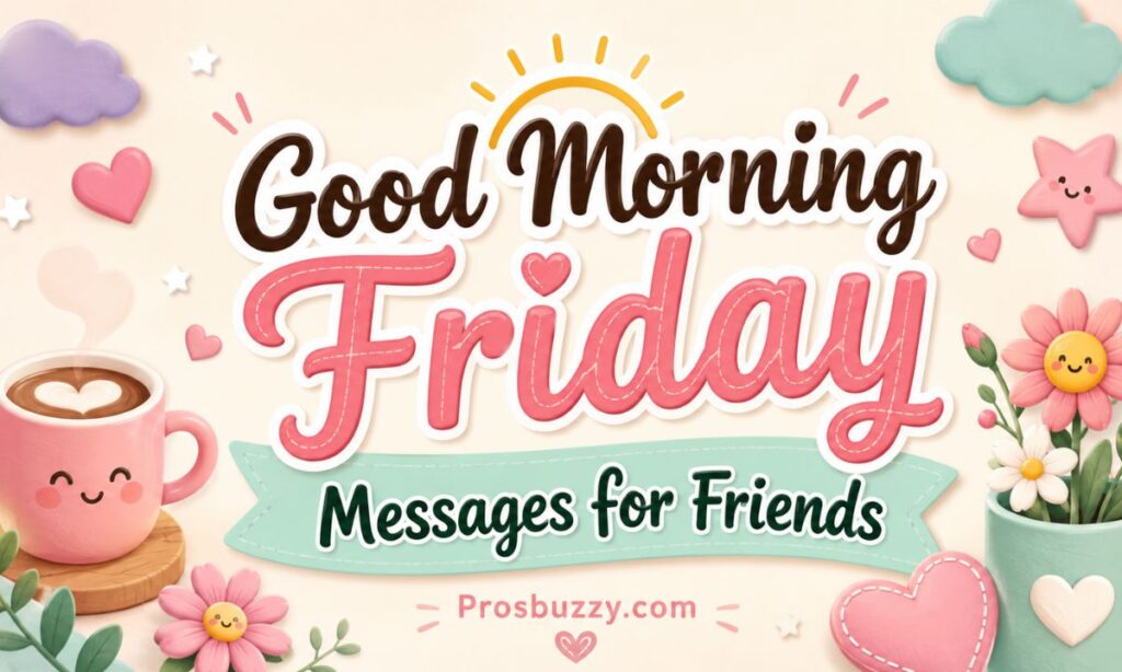 Good Morning Friday Messages for Friends